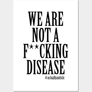 We Are Not A F**cking Disease! Posters and Art